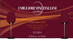 I Migliori Vini Italiani 11-14 febbraio 2016 - Salone delle Fontane (Roma Eur)